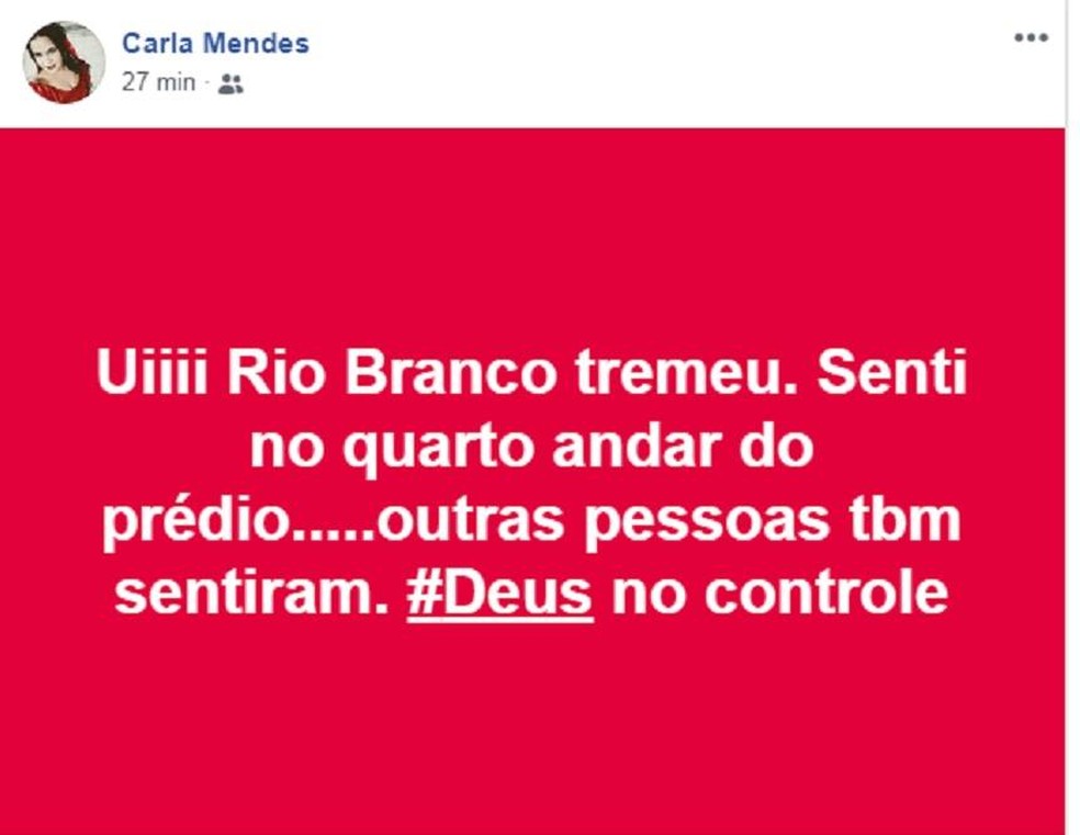 Carla relatou ter sentido tremor no 4º andar de prédio em Rio Branco  (Foto: Reprodução/Facebook)