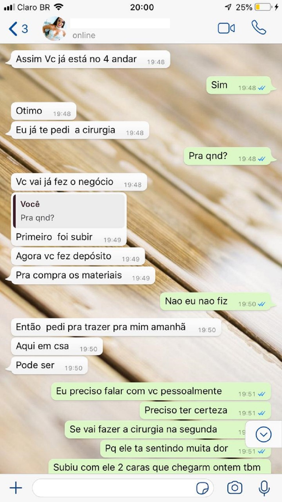 Conversa mensagem enviada para o acompanhante do paciente, Ruby perguntou se ele já tinha feito o depósito.  — Foto: Arquivo Pessoal