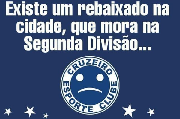 Apos Rebaixamento Do Cruzeiro Atletico Mg Provoca Nas Redes Sociais Veja Outros Memes Futebol Ge