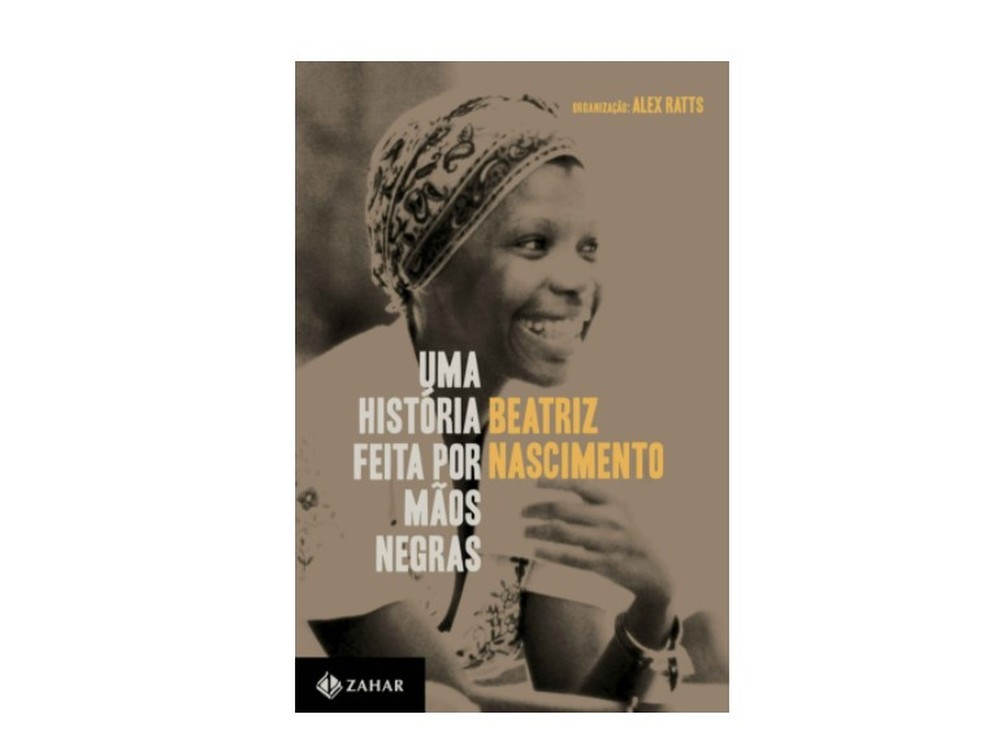 Uma História feita por Mãos Negras reúne uma coletânea de 24 textos da ativista negra Beatriz Nascimento (Foto: Reprodução/Amazon)