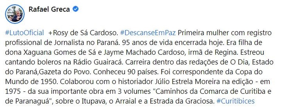 Prefeito de Curitiba, Rafael Greca (DEM), lamentou a morte de Rosy de Sá Cardoso — Foto: Reprodução/Facebook