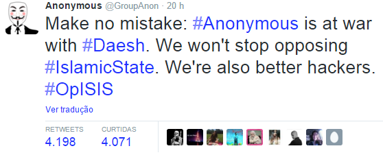 “Não se engane: Anonymous está em guerra contra o Daesh (sigla árabe para Estado Islâmico). Não iremos parar de nos opor ao Estado Islâmico. Nós somos hackers melhores.”  (Foto: Reprodução Twitter)
