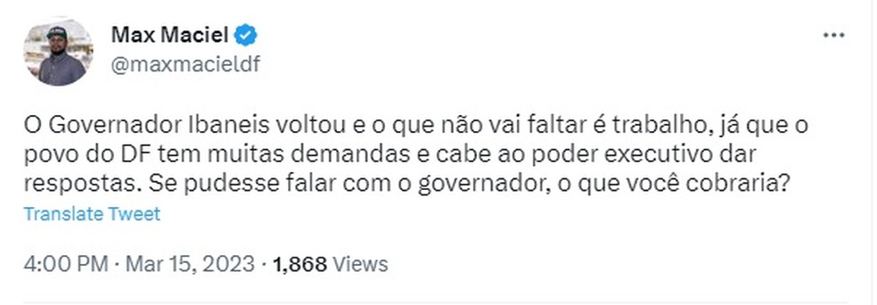Deputado Max Maciel comenta volta de Ibaneis Rocha ao governo do DF  — Foto: Reprodução/Twitter