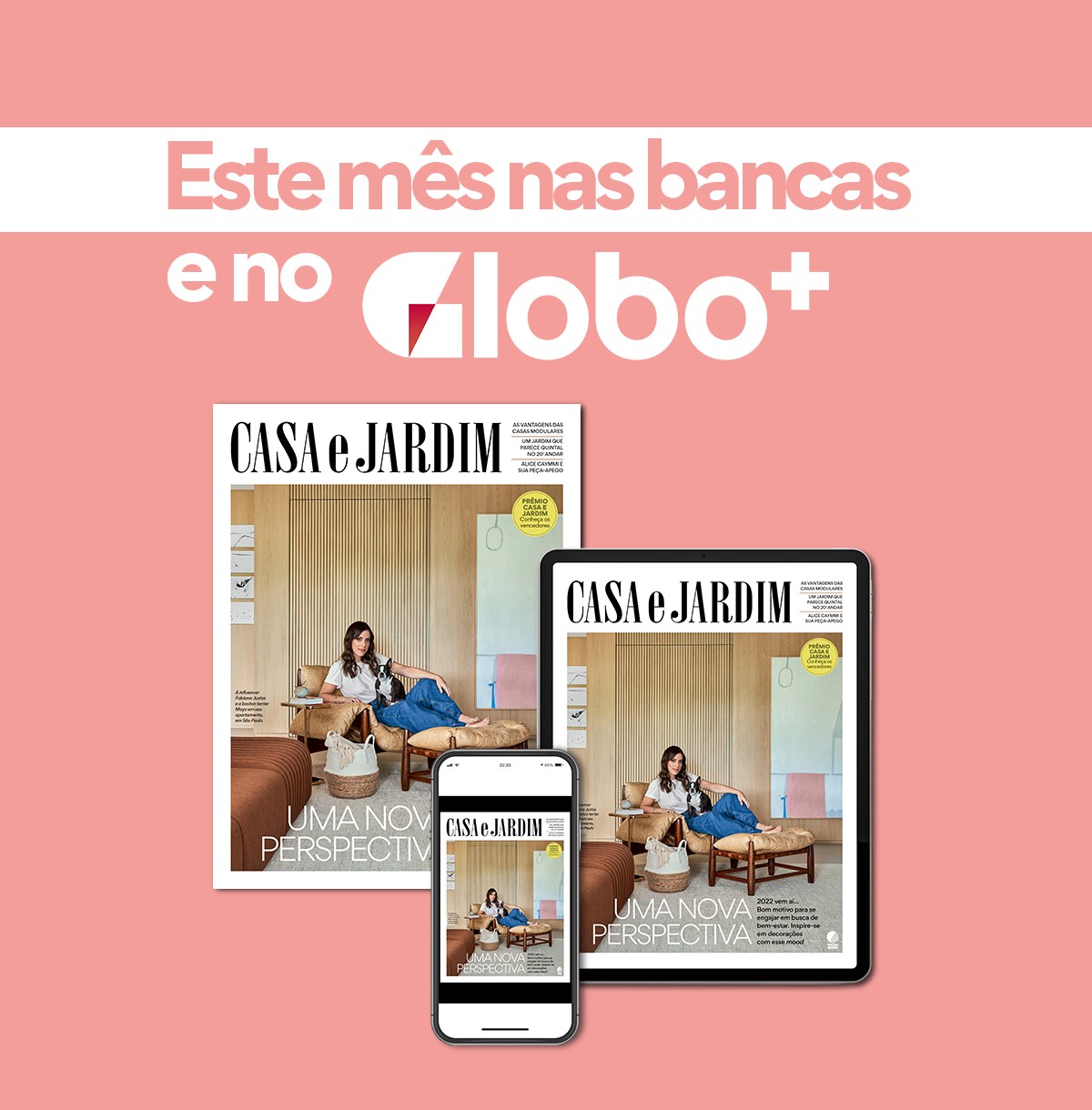 A edição 801 da Revista Casa e Jardim está recheada de novidades! (Foto: Divulgação / Casa e Jardim)