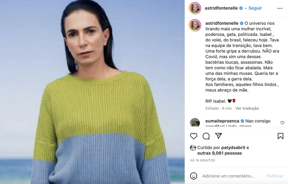 Astrid Fontenelle foi uma das primeiras a lamentar a morte de Isabel Salgado — Foto: Reprodução / Instagram