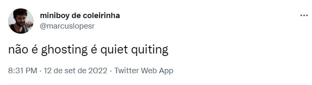 Quiet Quitting (Foto: Reprodução/Twitter)