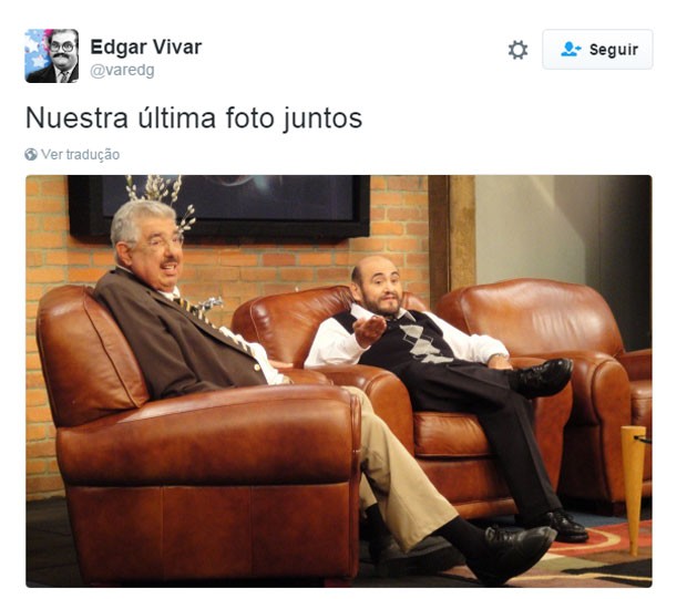 Edgar Vivar, o Senhor Barriga de 'Chaves', publicou no Twitter uma imagem em que aparece ao lado de Rubén Aguirre, o Professor Girafales: 'Nossa última foto juntos' (Foto: Reprodução/Twitter/varedg)