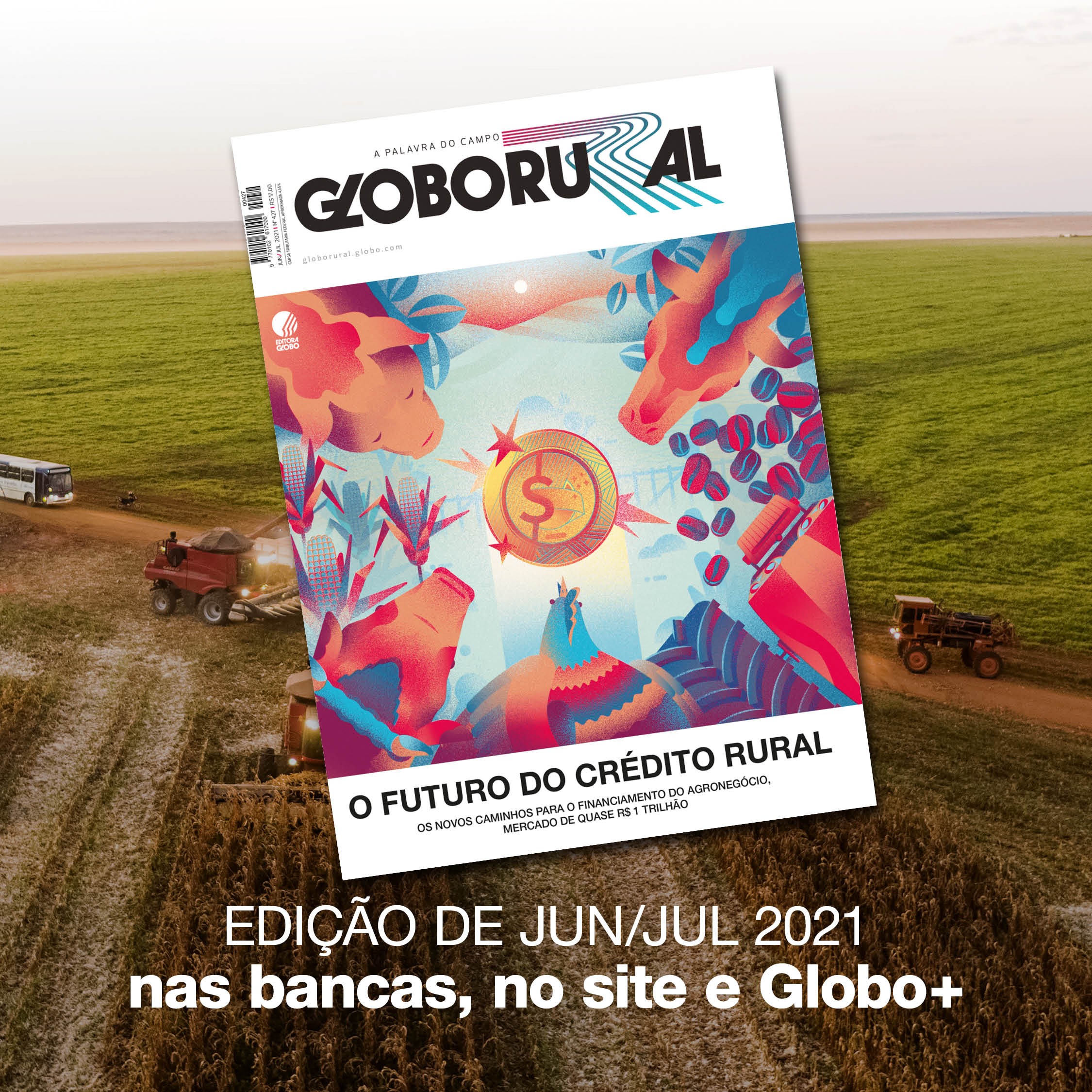 Agro mais sustentável é destaque na edição de outubro da Globo Rural -  Revista Globo Rural
