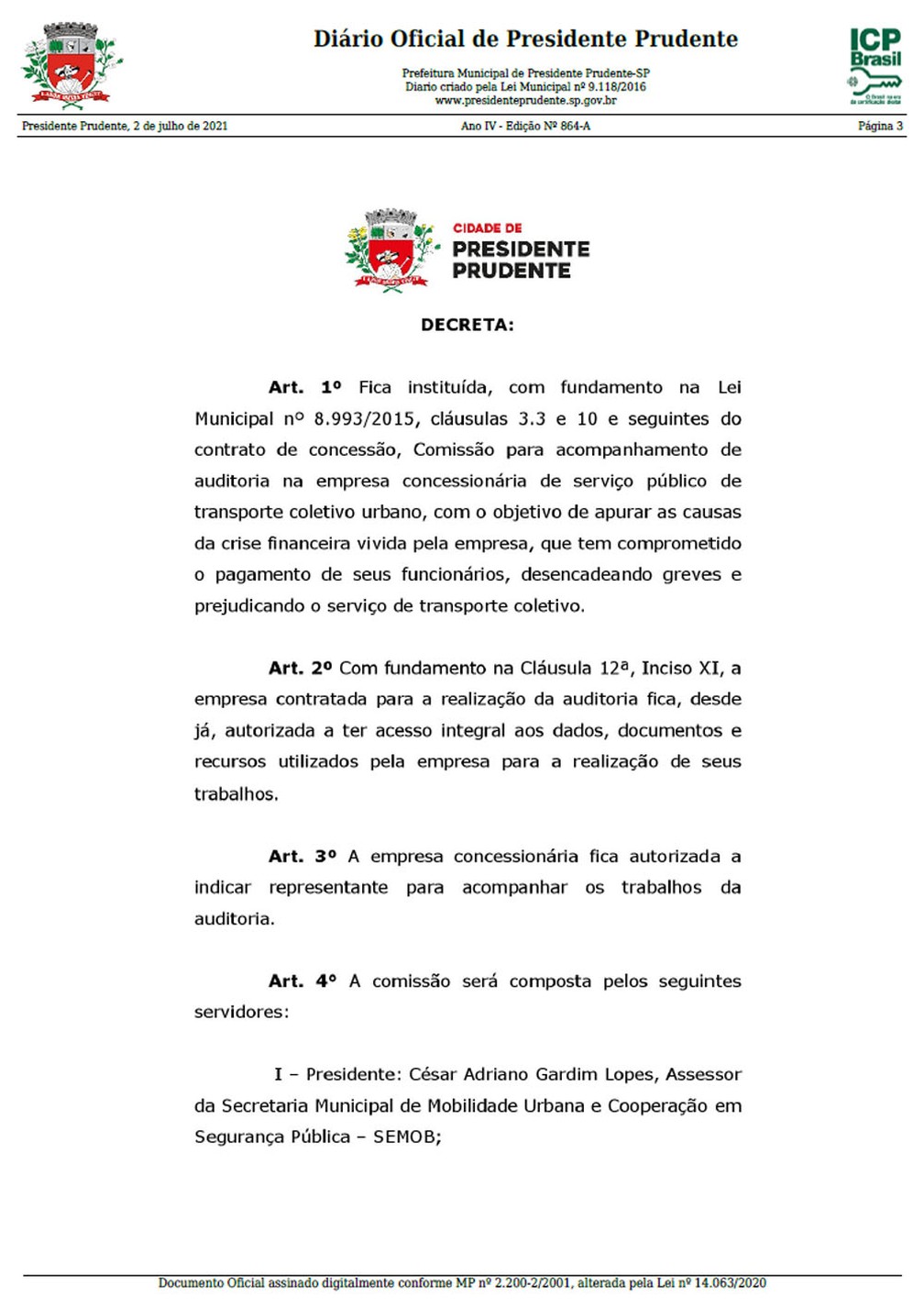 Decreto nomeia comissão para acompanhar auditoria na Prudente Urbano — Foto: Reprodução/DOE