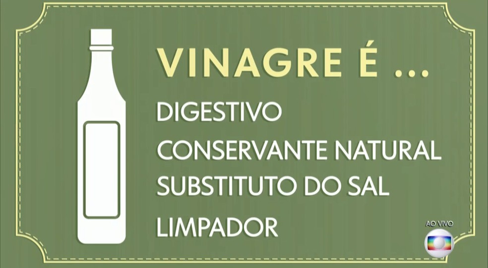Os benefícios do vinagre — Foto: Reprodução/TV Globo