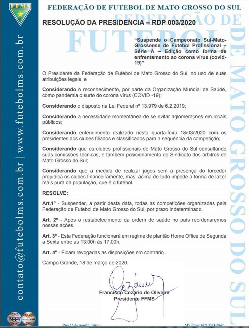 Decisão da FFMS suspendendo o campeonato sul-mato-grossense por tempo indeterminado — Foto: FFMS/Divulgação