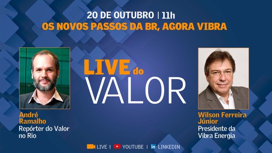 Live do Valor: Wilson Ferreira Júnior, presidente da Vibra Energia, fala sobre os novos passos da companhia; assista à íntegra