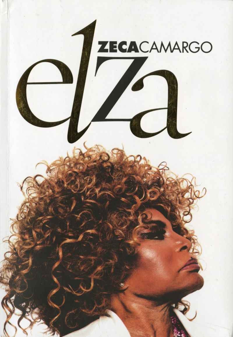 Lançada em 2018, a biografia oficial de Elza Soares foi produzida pelo repórter Zeca Camargo (Foto:  Reprodução/Amazon)