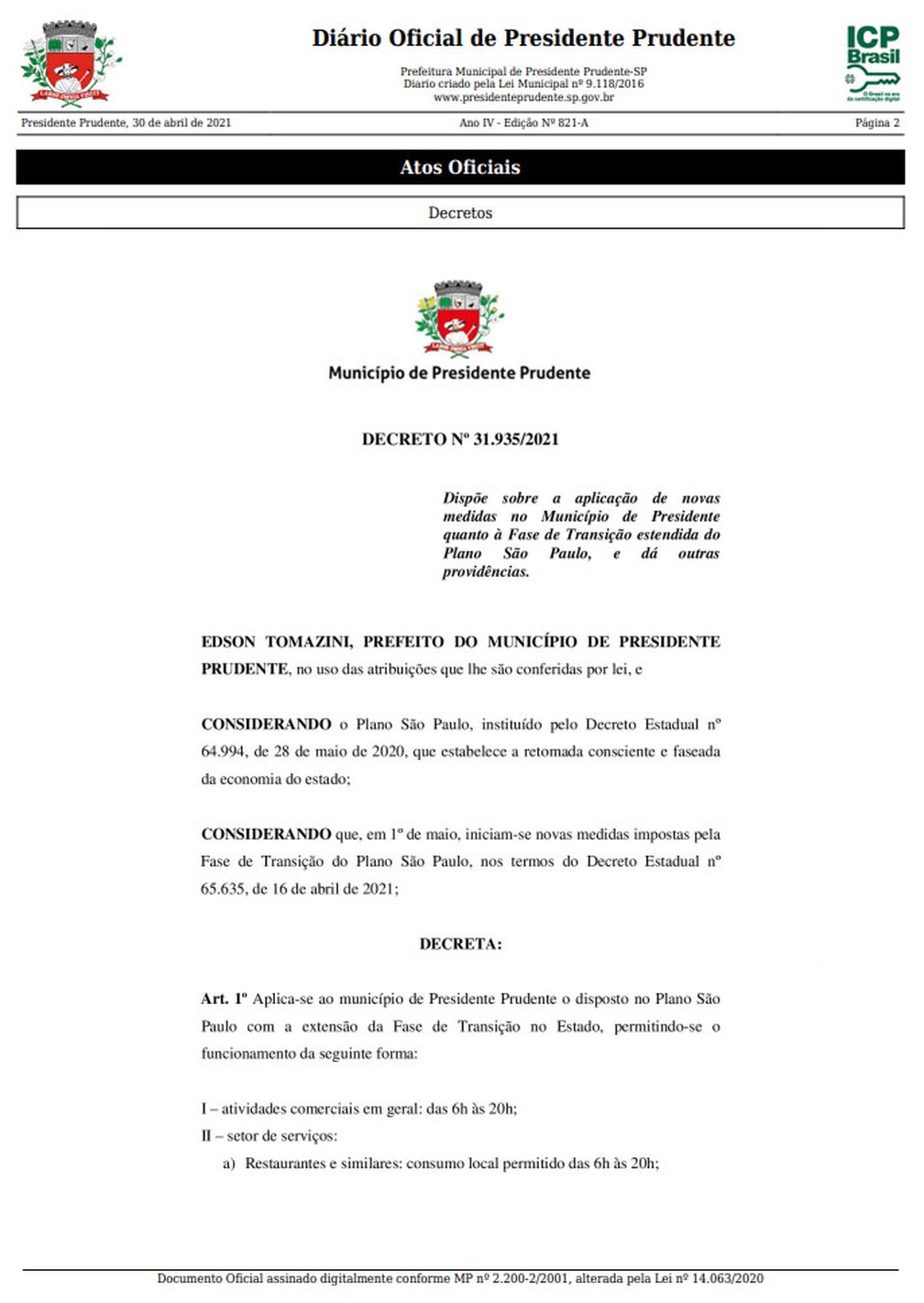 Decreto libera funcionamento dos setores de comércio e serviços das 6h às 20h em Presidente Prudente — Foto: Reprodução