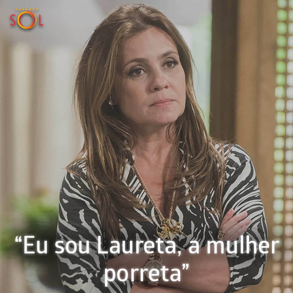 Frases De Laureta Veja Pilulas De Sabedoria Da Vila Que Amamos Odiar Segundo Sol Gshow