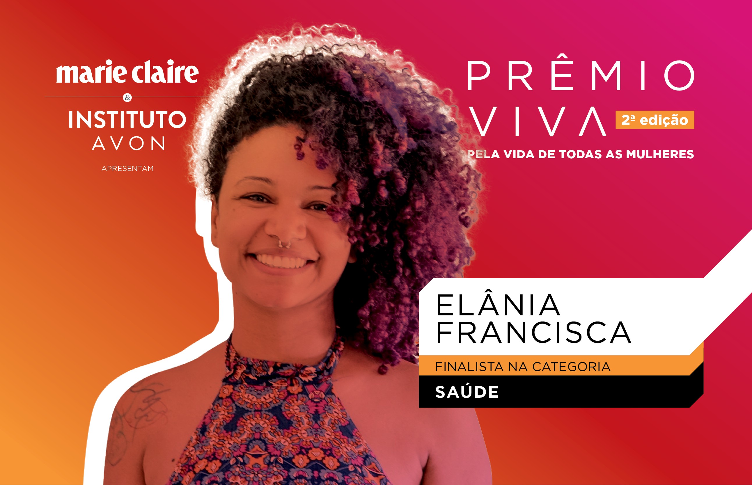 Elânia Francisca, finalista na categoria Saúde (Foto: Marie Claire)
