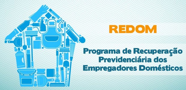 Programa de Recuperação Previdenciária dos Empregadores Domésticos (Redom) vai até o dia 30 (Foto: Reprodução/Receita Federal)