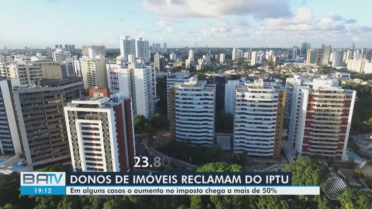 Reajuste no valor do IPTU gera reclamações entre moradores em Salvador