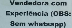 Lojista procura vendedora sem WhatsApp para agradar clientes (Gilmar Gomes/ Arquivo Pessoal)