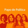Foto: (Logo podcast Papo de Política - home / Comunicação/Globo)