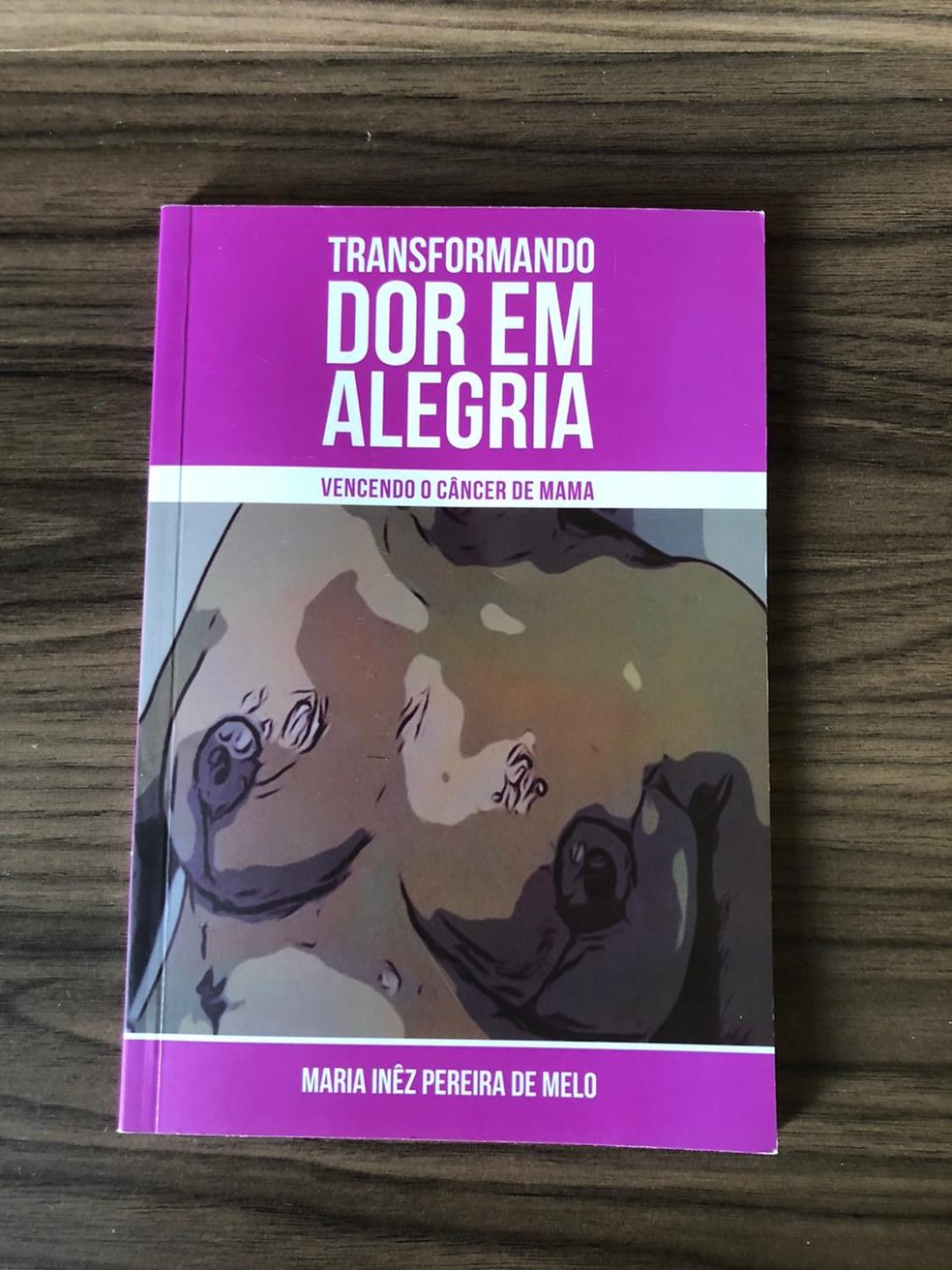Livro conta a trajetória de escritora na luta contra o câncer — Foto: Arquivo pessoal