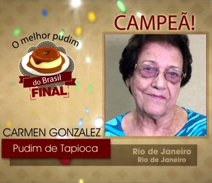 Pudim de Tapioca da Carmem Gonzalez é o campeão (Foto: TV Globo)