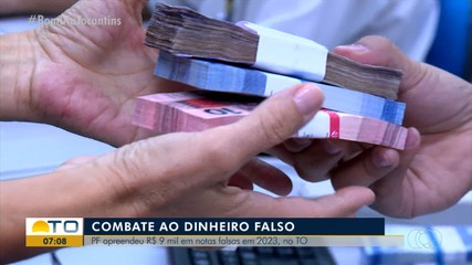 Polícia Federal apreendeu R$ 9 mil reais em notas falsas no Tocantins em 2023