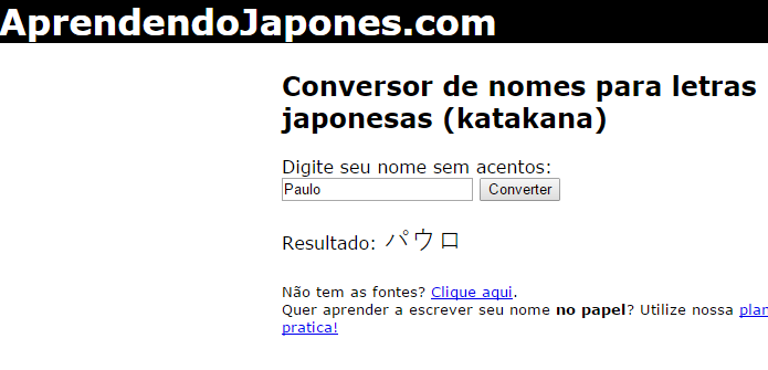 Aprendendo japonês mostra grafia em katakana (Foto: Reprodução/Paulo Alves)