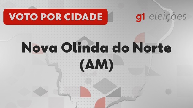 Eleições em Nova Olinda do Norte (AM): Veja como foi a votação no 1º turno