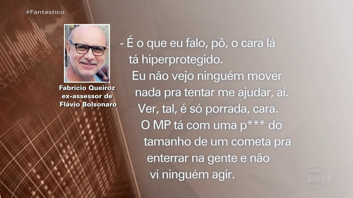 Em novos áudios, Fabrício Queiroz diz que se sente desprotegido diante de investigações