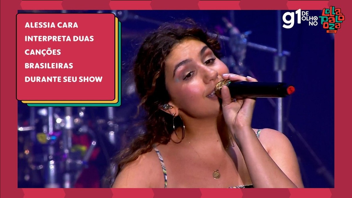 Alessia Cara sings João Gilberto and Djavan in a show that also had a duet with Jão |  Lollapalooza 2022