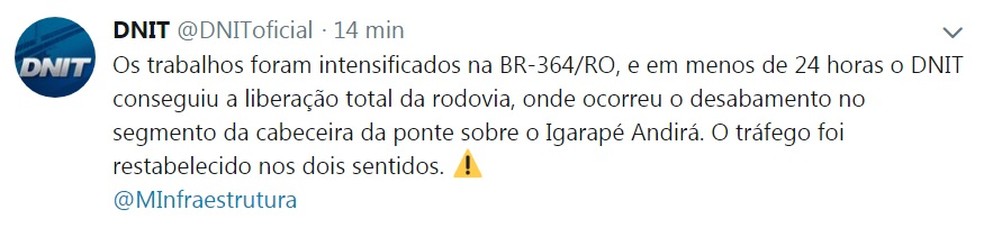Nota do DNIT no Twitter informando a libera&ccedil;&atilde;o da pista nos dois sentidos.  &mdash; Foto: Reprodu&ccedil;&atilde;o