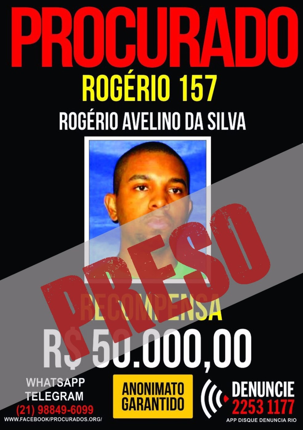 Disque Denúncia oferecia R$ 50 mil por informações que levassem à prisão de Rogério 157: era o traficante mais procurado do Rio (Foto: Divulgação/Disque Denúncia)