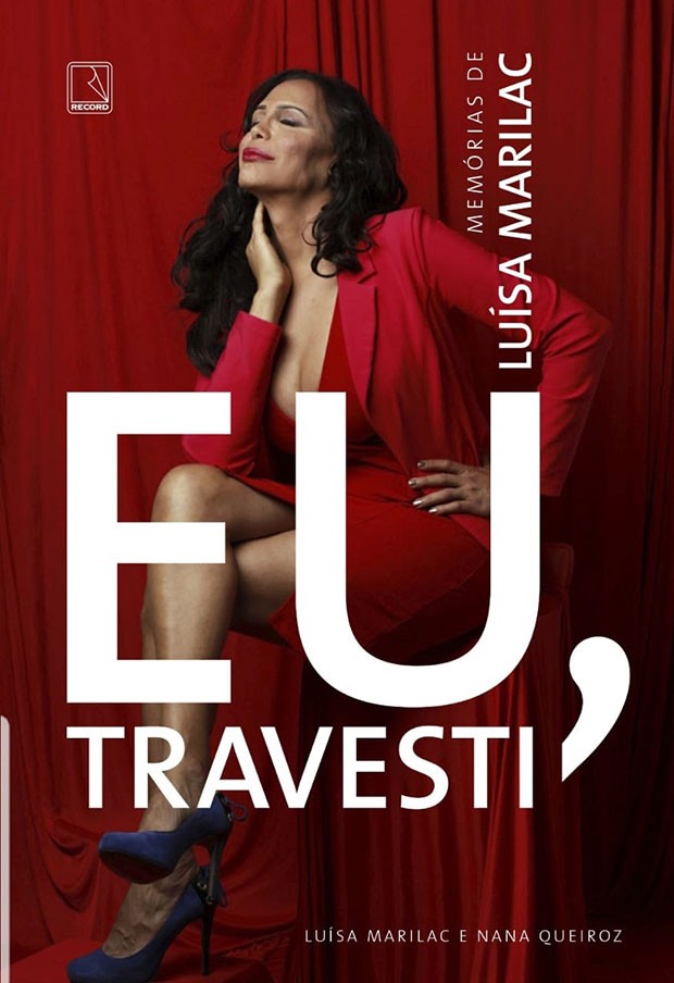Eu, Travesti: livro autobiográfico de Luísa Marilac (Foto: Divulgação)