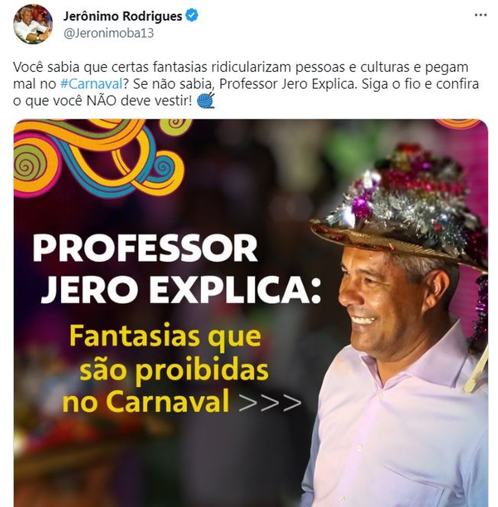 Governador da Bahia 'dá a letra' e fala de fantasias 'proibidas' no carnaval: 'indígena, travesti e pessoas pretas não são fantasia' — Foto: Reprodução/Redes Sociais