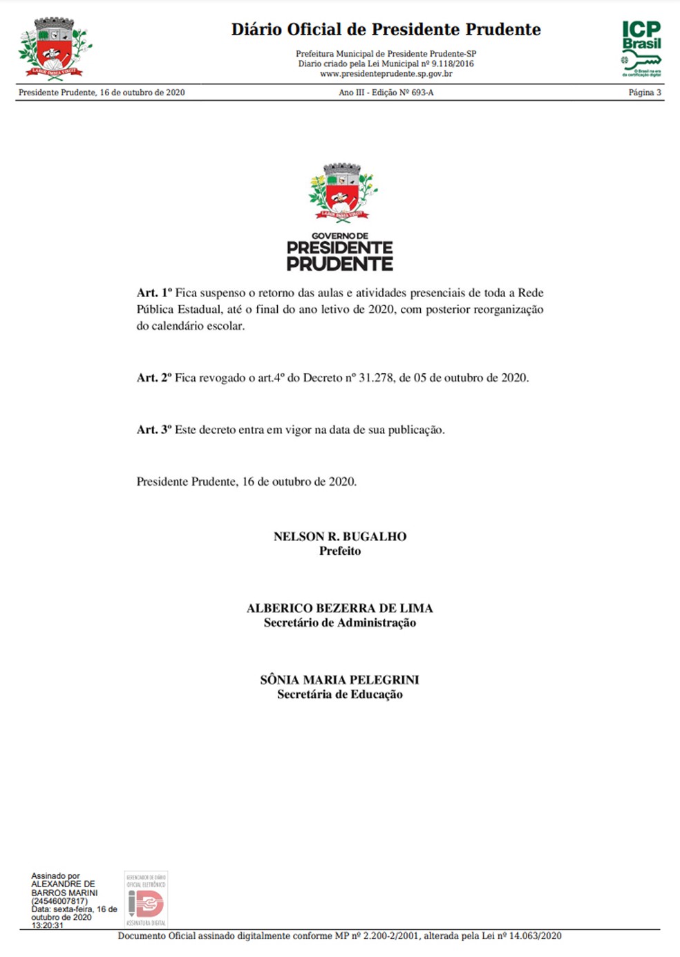 Decreto publicado nesta sexta-feira (16) pela Prefeitura suspende a retomada de aulas presenciais nas escolas estaduais em Presidente Prudente no ano letivo de 2020 — Foto: Reprodução