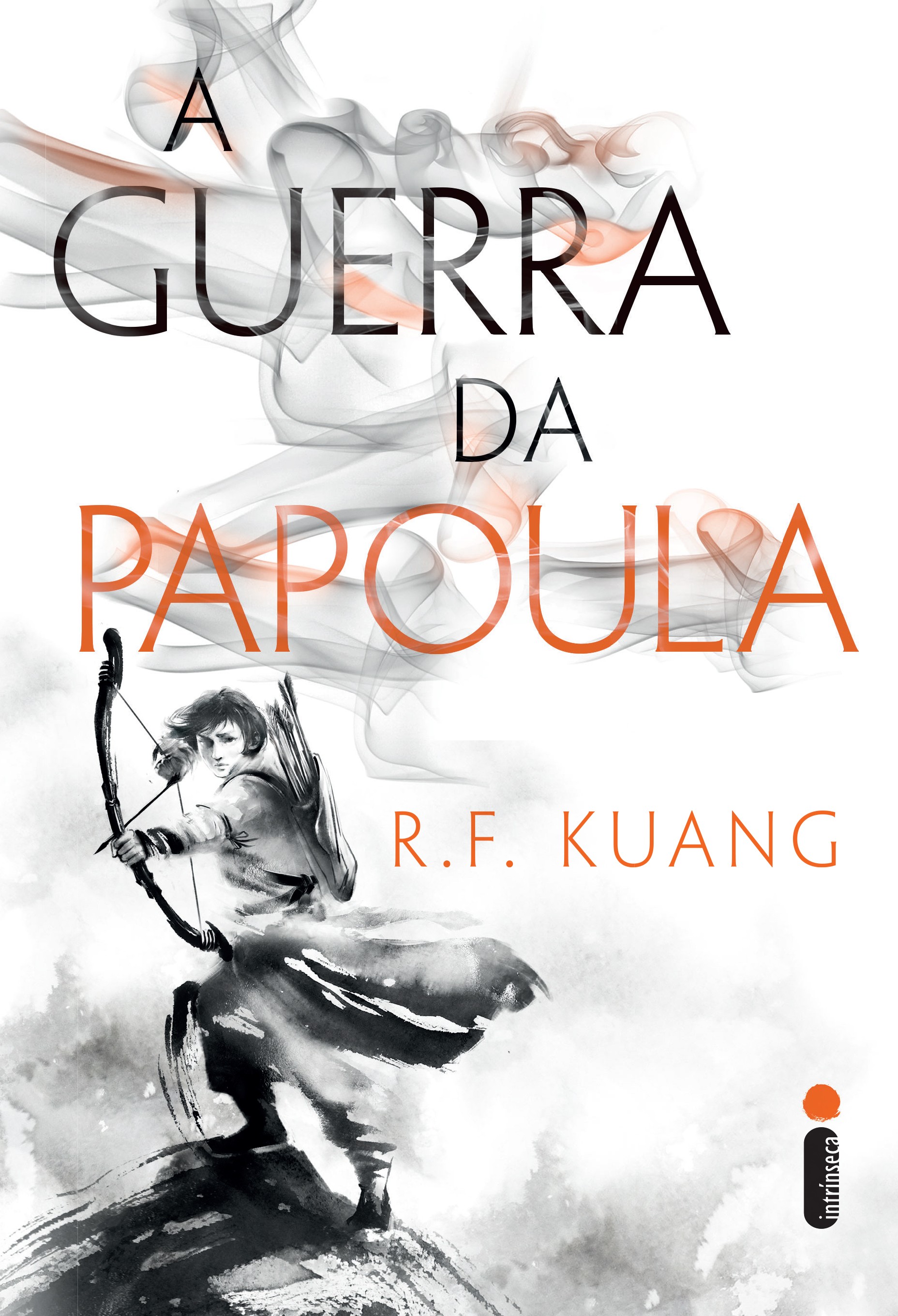 11. A Guerra da Papoula, de R.F. Kuang (Intrínseca, 512 páginas, R$ 79,90) (Foto: Divulgação)