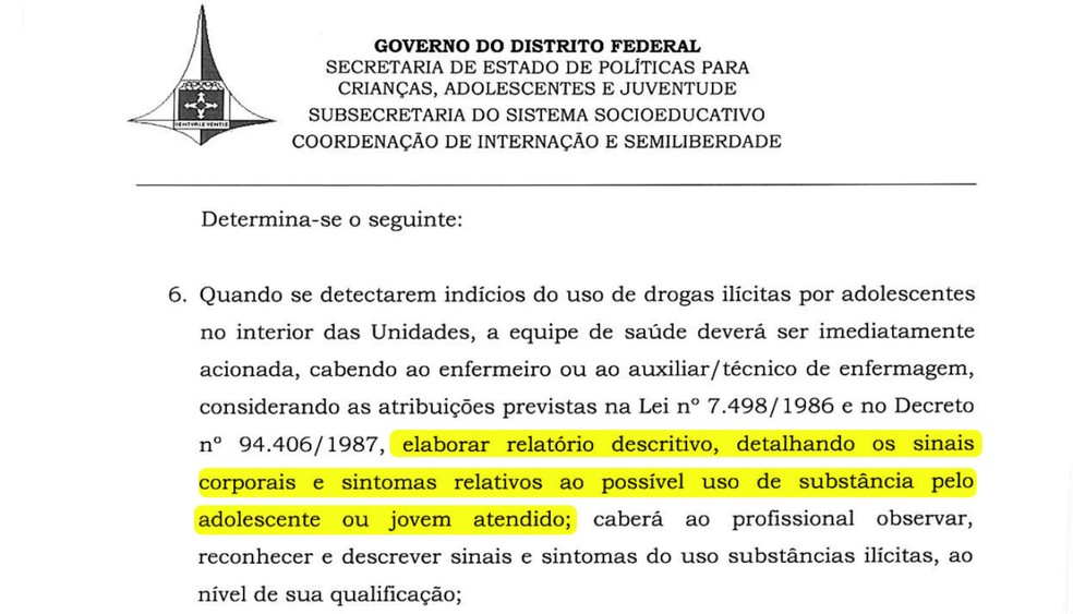 Portaria prevê que enfermeiro faça 'relatório descritivo' de sintomas de uso de drogas em jovens do socioeducativo do DF (Foto: Reprodução)
