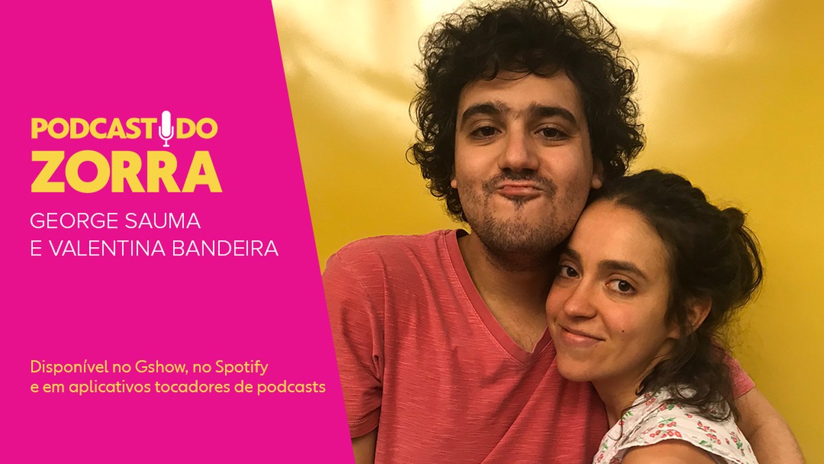 Podcast do Zorra 21 Sauma e Valentina Bandeira nascidos para encantar 2019 Gshow