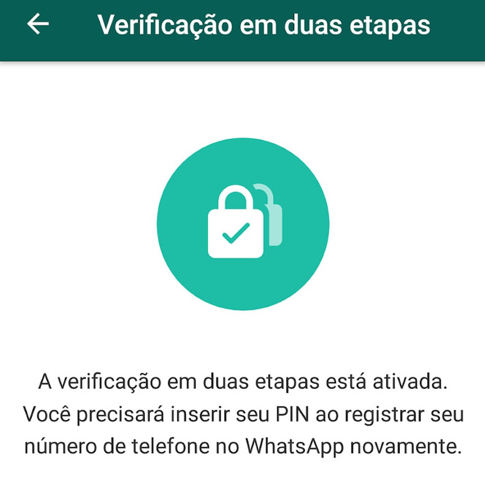 Ativar a verificação em duas etapas do WhatsApp ajuda a proteger sua conta — Foto: Reprodução/WhatsApp